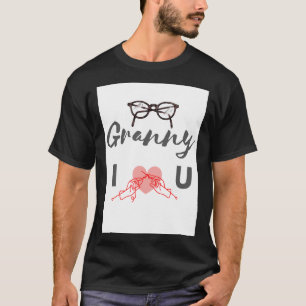 Granny I Liebe Sie T - Shirt