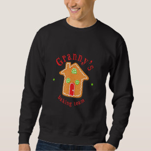 Grannys Baking Team Gingerbrot House Sweatshirt
