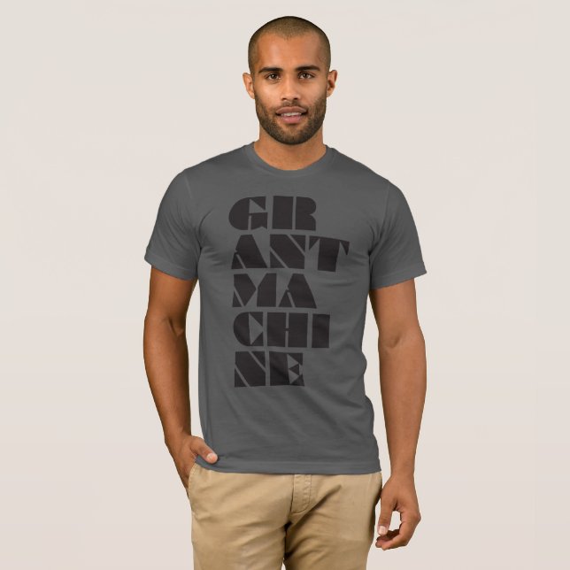 Grant-Maschine T-Shirt (Vorne ganz)