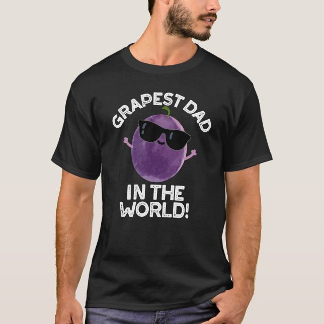 Grapest Vater in der Welt Funny Fruit Pun Dark BG T-Shirt (Vorderseite)