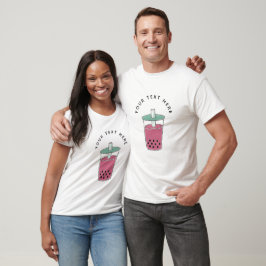 Graphic Custom Text Boba Tea T-Shirt
