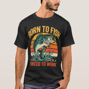 Graphic Design Born to Fish T-Shirt