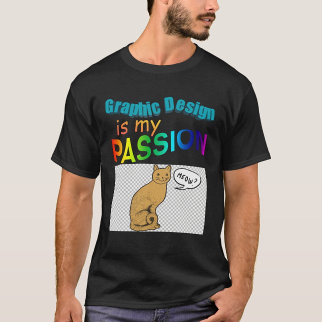 Graphic Is My Passion Illustrators  1 T-Shirt (Vorderseite)