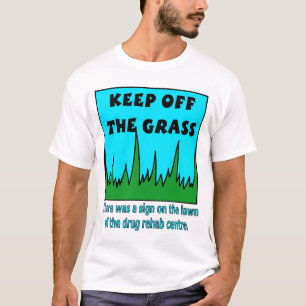 Gras Behalten T-Shirt