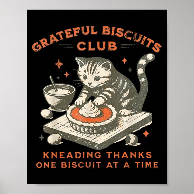 Grateful Biscuits Club Kneading Thanks One Biscuit Poster (Vorne)