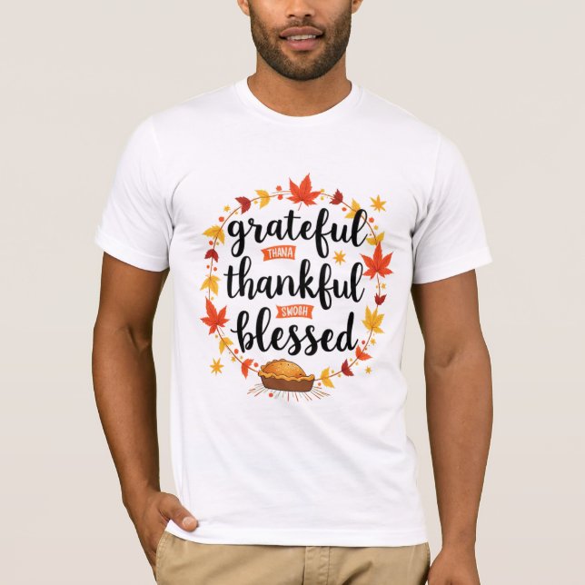 Grateful Thankful Blessed Fall Thanksgiving Quote  T-Shirt (Vorderseite)