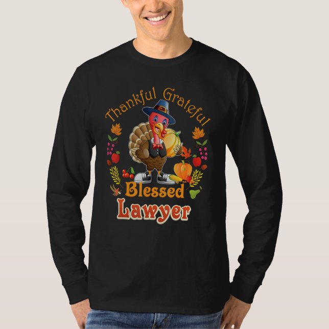 Grateful Thankful Blessed Lawyer Turkey Family Reu T-Shirt (Vorderseite)