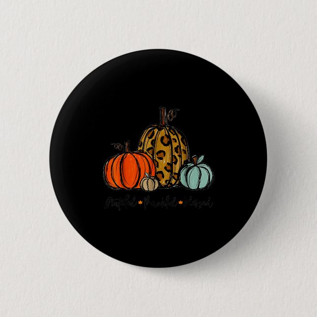 Grateful Thankful Blessed Pumpkin Thanksgiving Aut Button (Vorderseite)