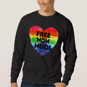 Gratis-Mama-Hugs-LGBT-Flag Gay Lesbian-Paraden Sweatshirt