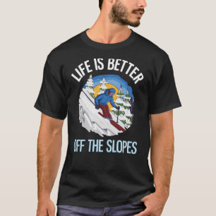 Gratis Skifahren auf den Pisten T-Shirt