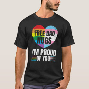 Gratis Vater Schläger Ich bin stolz auf Sie Gay Tr T-Shirt