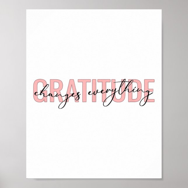 Gratitude Changes Everything Motivational Sitive M Poster (Vorne)