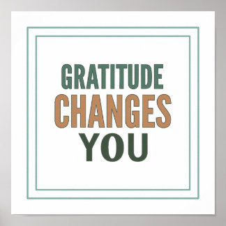 Gratitude Changes You Psalm 107 1 Spiritual Poster