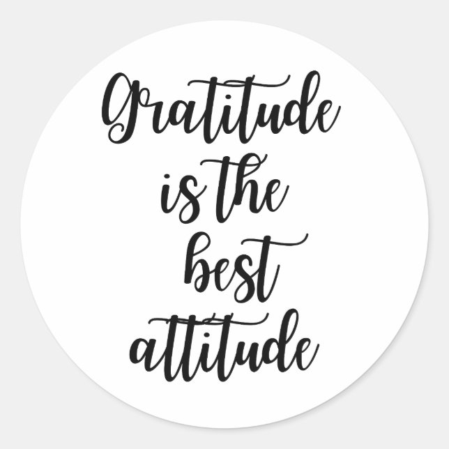Gratitude Is the Best Attitude Inspirational Quote Runder Aufkleber (Vorderseite)