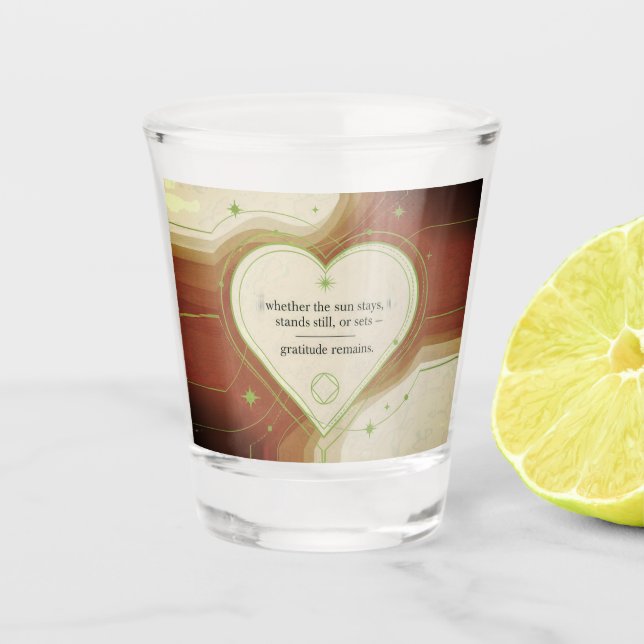 Gratitude Remains™: Liebe, die bleibt | Bewusst  Schnapsglas (Vorderseite)