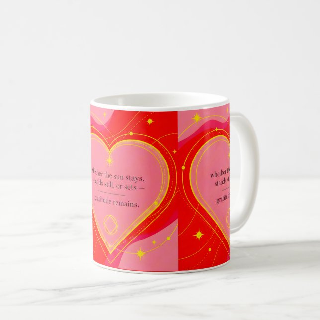 Gratitude Remains™: Love & Intention Affirmation  Kaffeetasse (VorderseiteRechts)