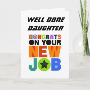 *GRATULIERUNGEN ZU IHREM NEUEN JOB* DAUGHTER KARTE