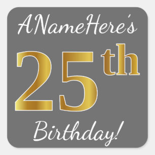Grau, Faux Gold 25. Geburtstag + Benutzerdefiniert Quadratischer Aufkleber