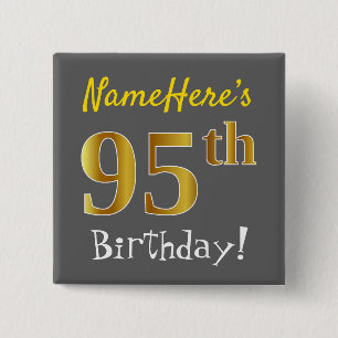 Grau, Imitat-Gold95. Geburtstag, mit individuellem Button