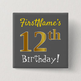 Grau, Imitate Gold 12. Geburtstag, mit Individuell Button