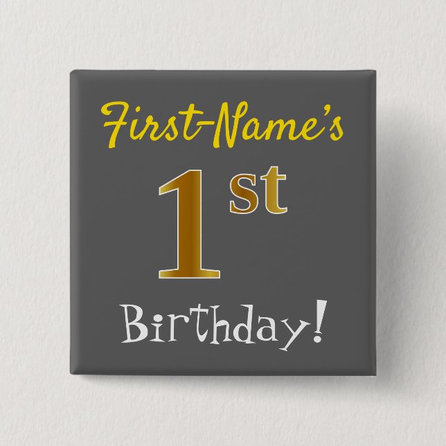 Grau, Imitate Gold 1. Geburtstag, mit Individuelle Button (Vorderseite)