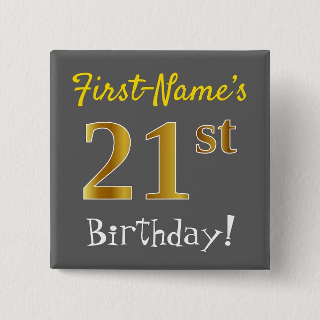 Grau, Imitate Gold 21. Geburtstag, mit Individuell Button (Vorderseite)