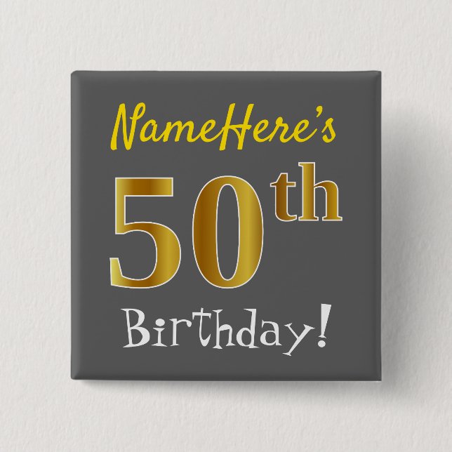 Grau, Imitate Gold 50. Geburtstag, mit Individuell Button (Vorderseite)