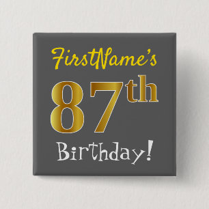 Grau, Imitate Gold 87. Geburtstag, mit Individuell Button