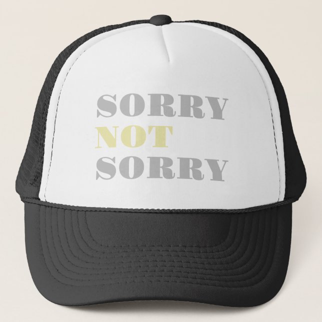 Grau Yellow Sorry not Sorry Hat Truckerkappe (Vorderseite)