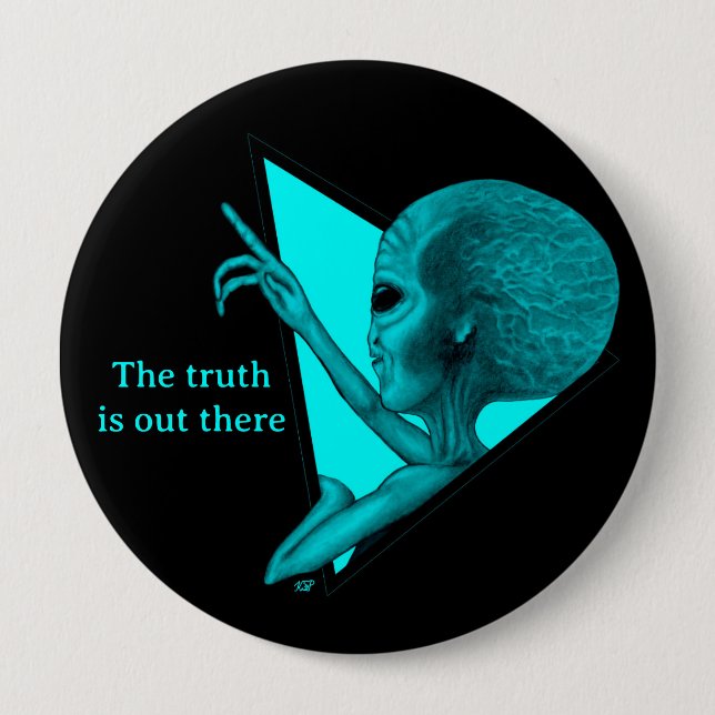Graue Alien, die Wahrheit ist da draußen Button (Vorderseite)