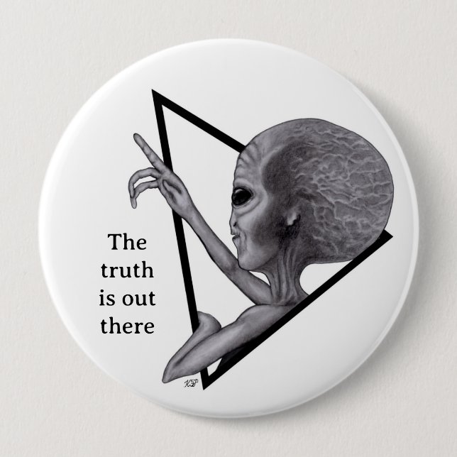 Graue Alien, die Wahrheit ist da draußen Button (Vorderseite)