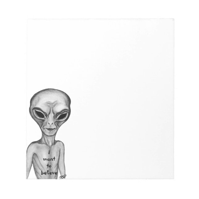 Graue Alien, ich wollte zu glauben Notizblock (Vorderseite)