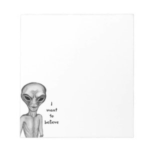 Graue Alien, ich wollte zu glauben Notizblock