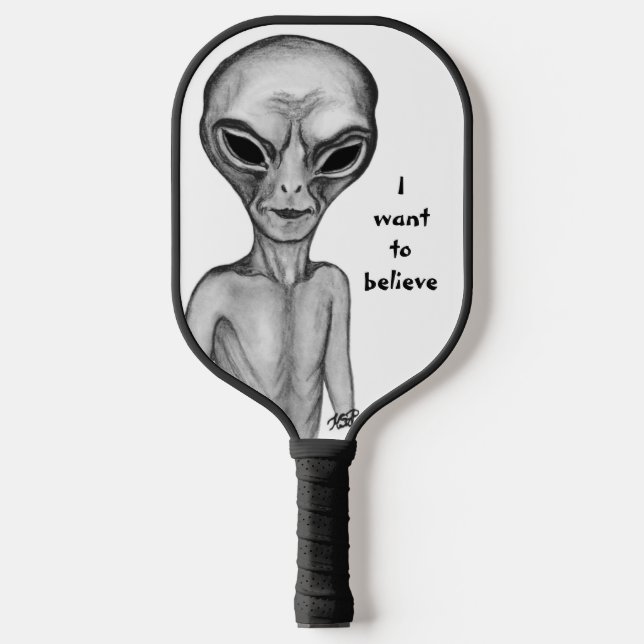 Graue Alien, ich wollte zu glauben Pickleball Schläger (Vorderseite)
