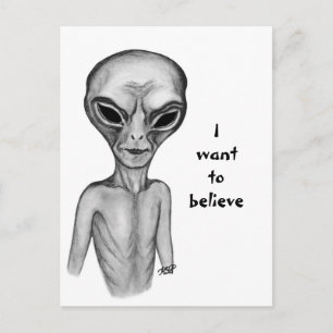 Graue Alien, ich wollte zu glauben Postkarte