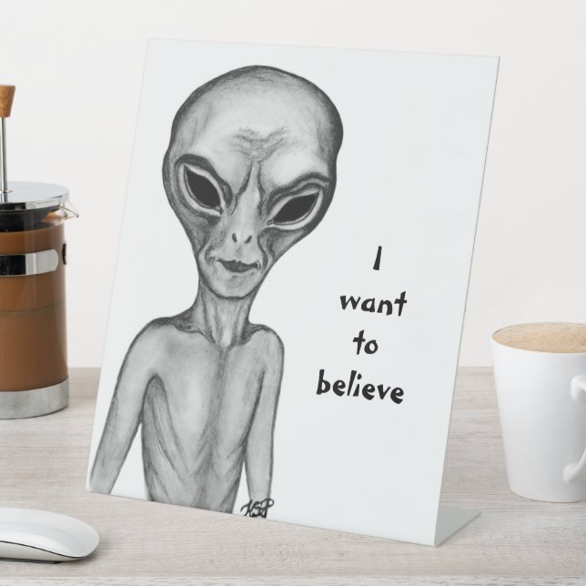 Graue Alien, ich wollte zu glauben Sockelschild (In Situ)