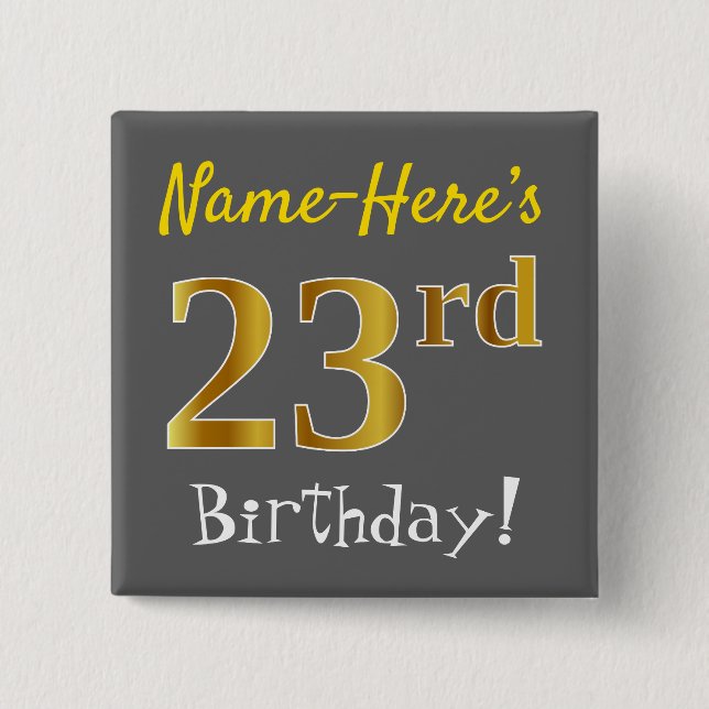 Graue, Imitate Gold 23. Geburtstag, mit Individuel Button (Vorderseite)