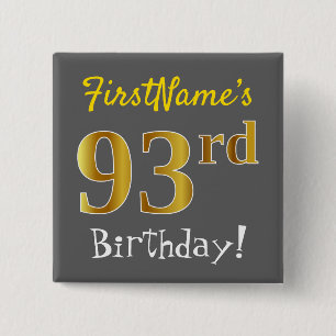 Graue, Imitate Gold 93. Geburtstag, mit Individuel Button