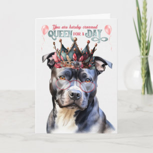 Graue Pit Dog Queen für einen Tag Funny Birthday Karte