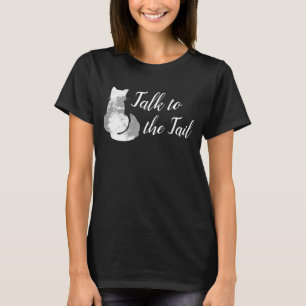 Graue Weiße Katze Abstrakt Sprich mit dem Schwanz T-Shirt
