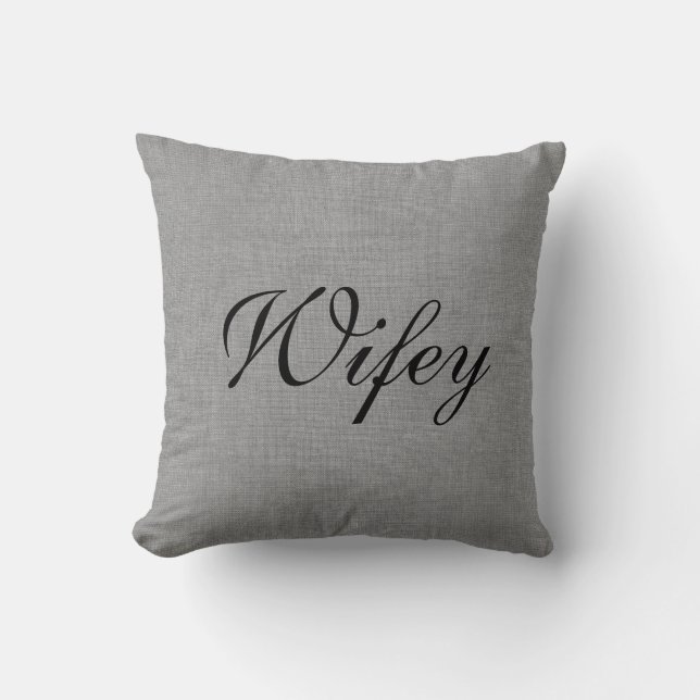 Graue Wifey Frau Pillow Kissen (Vorderseite)