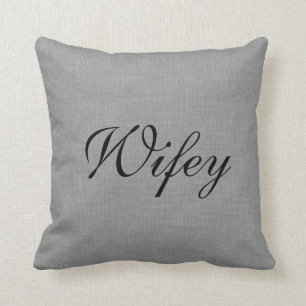 Graue Wifey Frau Pillow Kissen