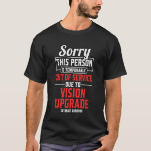 Grauer Star Operation Wiederherstellung Augenopera T-Shirt