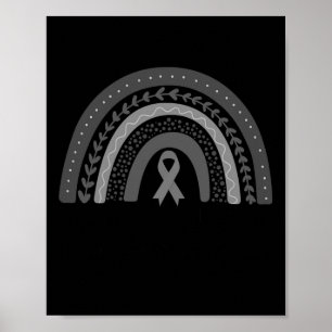 Grauer Tumor im Mai Rainbow Brain Cancer Tumor Poster