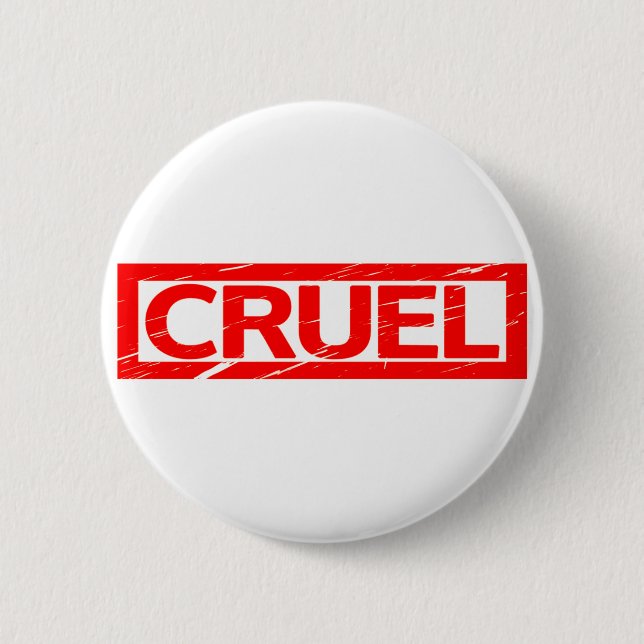 Grausame Briefmarke Button (Vorderseite)