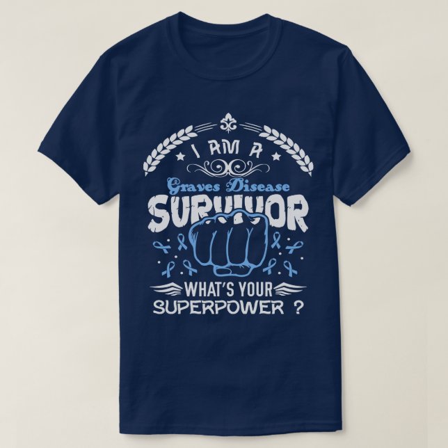 Graves Disease Awareness Survivor Was Ihr Super T-Shirt (Design vorne)
