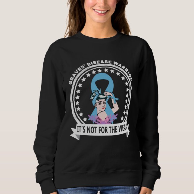 Graves Disease Warrior Sweatshirt (Vorderseite)
