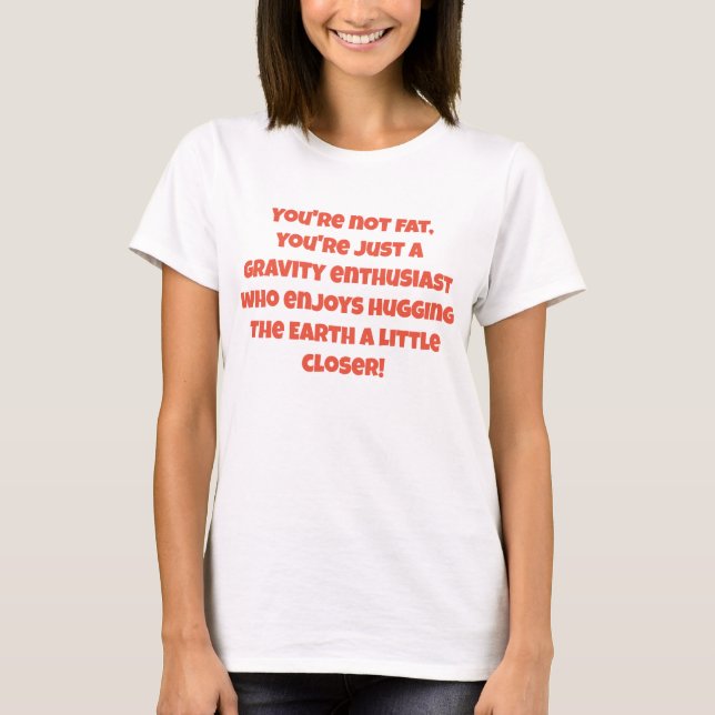 Gravity Enthusiast: Funny Joke Cat Lover T-Shirt (Vorderseite)