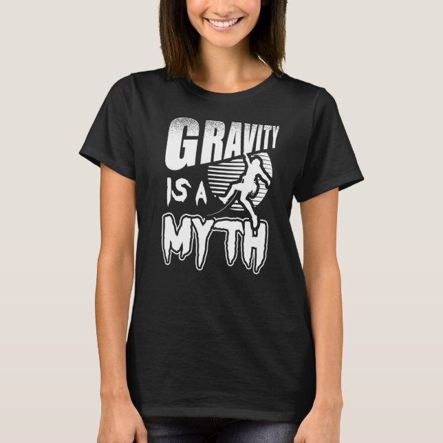 Gravity ist ein Myth Rock Climbing Climber T-Shirt (Vorderseite)