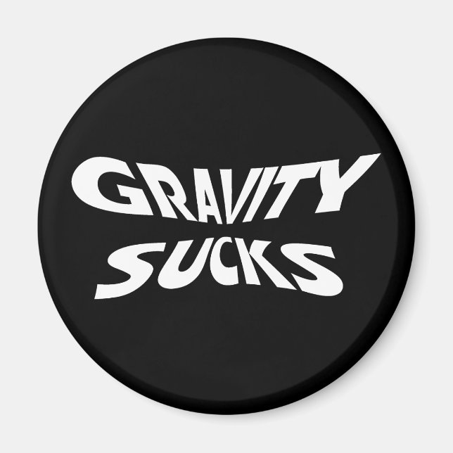 Gravity Ist zum Kotzen - Funny Physics Science Spa Magnet (Vorne)